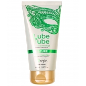 Интимный гель на водной основе Lube Tube Nature - 150 мл. - ORGIE - купить с доставкой в Нижнекамске