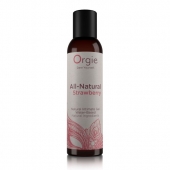Интимный гель на водной основе All-Natural Strawberry с ароматом клубники - 150 мл. - ORGIE - купить с доставкой в Нижнекамске