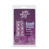 Прозрачная насадка на пенис с шипами и бугорками JELLY JOY LUST CLUSTER CLEAR - Dream Toys - в Нижнекамске купить с доставкой