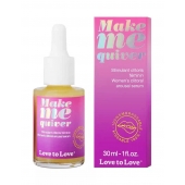 Возбуждающие капли для клитора Make Me Quiver - 30 мл. - Love to Love - купить с доставкой в Нижнекамске