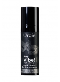 Гель для массажа ORGIE Sexy Vibe High Voltage с эффектом вибрации - 15 мл. - ORGIE - купить с доставкой в Нижнекамске