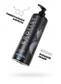 Лубрикант на водной основе Erotist Neutral - 400 мл. - Erotist Lubricants - купить с доставкой в Нижнекамске