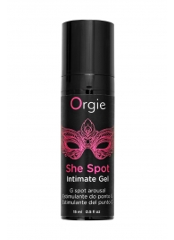 Интимный гель для G-точки ORGIE She Spot с возбуждающим эффектом - 15 мл. - ORGIE - купить с доставкой в Нижнекамске