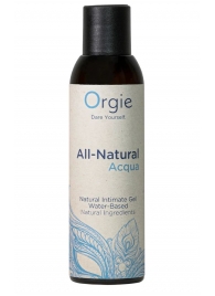 Интимный гель на водной основе Orgie All-Natural Acqua - 150 мл. - ORGIE - купить с доставкой в Нижнекамске