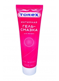 Гель-смазка на водной основе For Women - 100 мл. - Torex - купить с доставкой в Нижнекамске