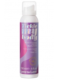 Массажная хрустящая пенка Tickle My Body Fresh Mint с ароматом мяты - 150 мл. - Love to Love - купить с доставкой в Нижнекамске