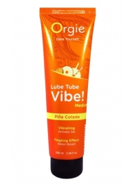 Гель с эффектом вибрации Lube Tube Vibe Medium Pina Colada - 100 мл. - ORGIE - купить с доставкой в Нижнекамске